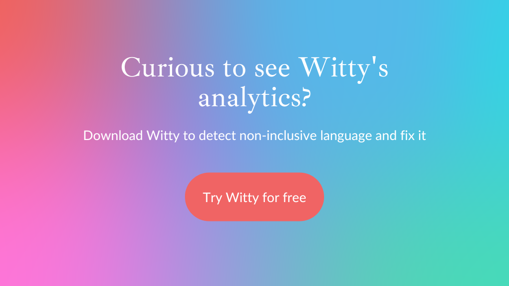 Curious to see Witty's analytics?