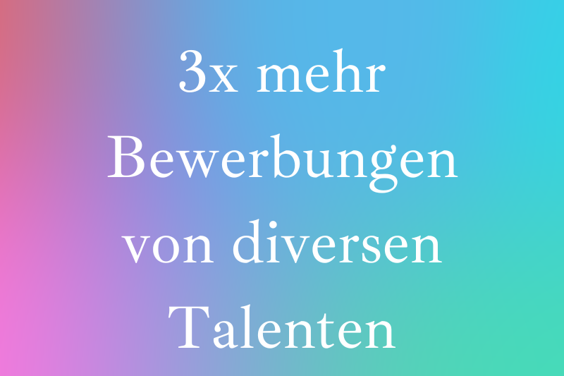 3x mehr Bewerbungen von diversen Talenten-1