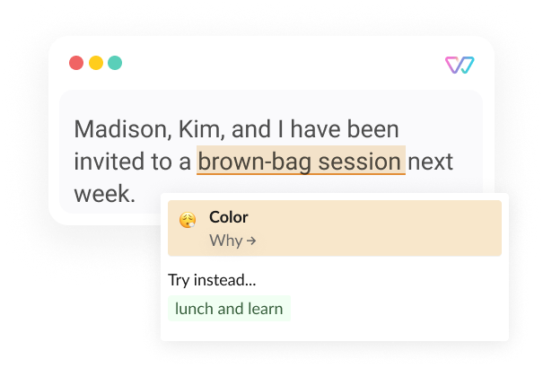  An illustration of Witty shows the phrase 'Madison, Kim, and I have been invited to a brown-bag session [lunch and learn] next week.' The words in brackets are shown as alternatives.
