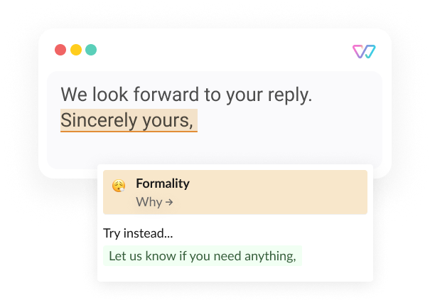  An illustration of Witty shows the phrase 'We look forward to your reply. Sincerely yours, [Let us know if you need anything,]’ The words in brackets are shown as alternatives.