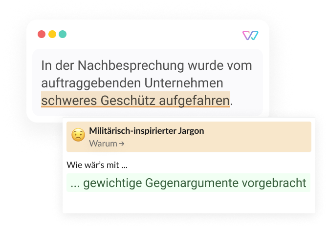 Eine Illustration von Witty des Satzes 'In der Nachbesprechung wurde vom auftraggebenden Unternehmen [schweres Geschütz aufgefahren].  Als Alternative für den Begriff in Klammern wird 'heftige Kritik geäußert' vorgeschlagen. 