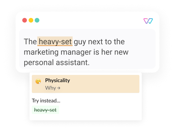  An illustration of Witty shows the phrase 'The [heavy-set] guy next to the marketing manager is her new personal assistant.' The word in brackets should be removed.  