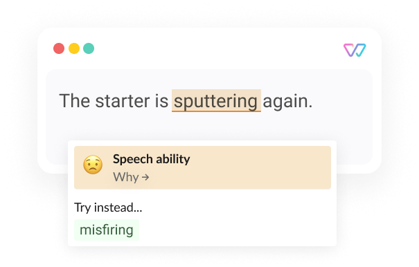 An illustration of Witty showing the phrase,’ The starter is sputtering [misfiring] again.' The words in brackets are shown as alternatives.