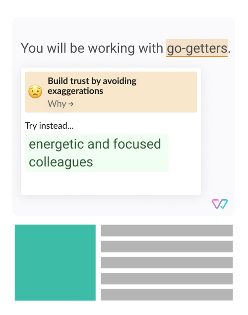 You will be working with go-getters. -> energetic and focused colleagues