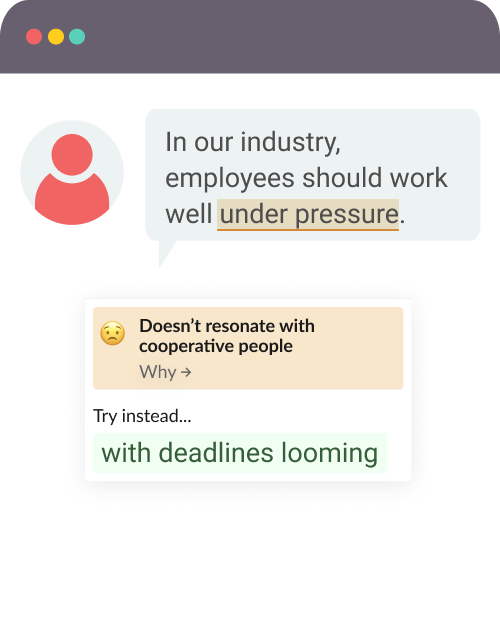 In our industry, employees should work well under pressure. -> with deadlines looming.